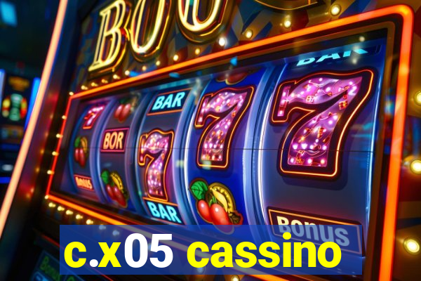 c.x05 cassino